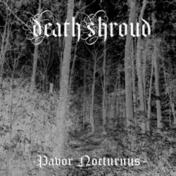 Death Shroud : Pavor Nocturnus Death Shroud : Pavor Nocturnus